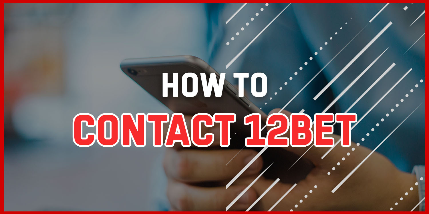 How to contact 12bet