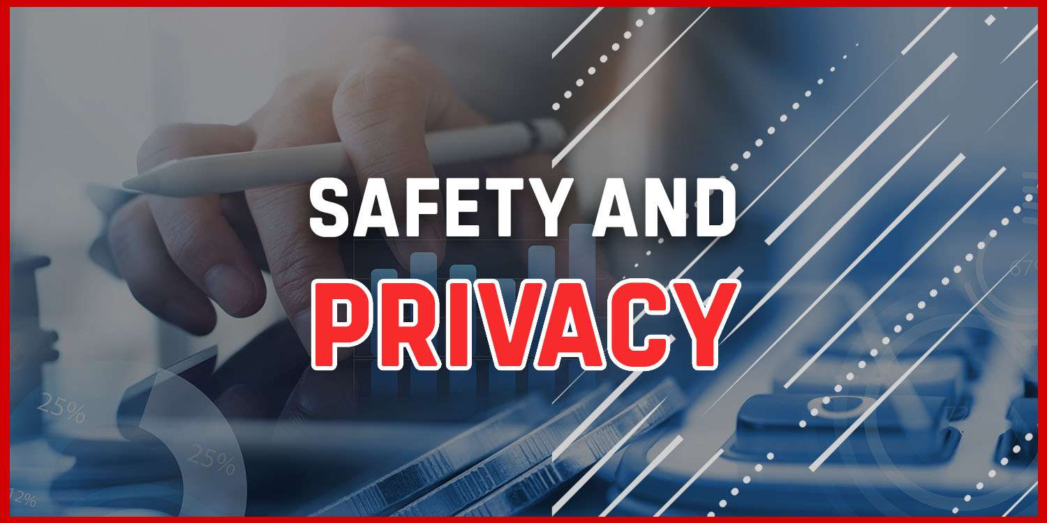 Safety and privacy