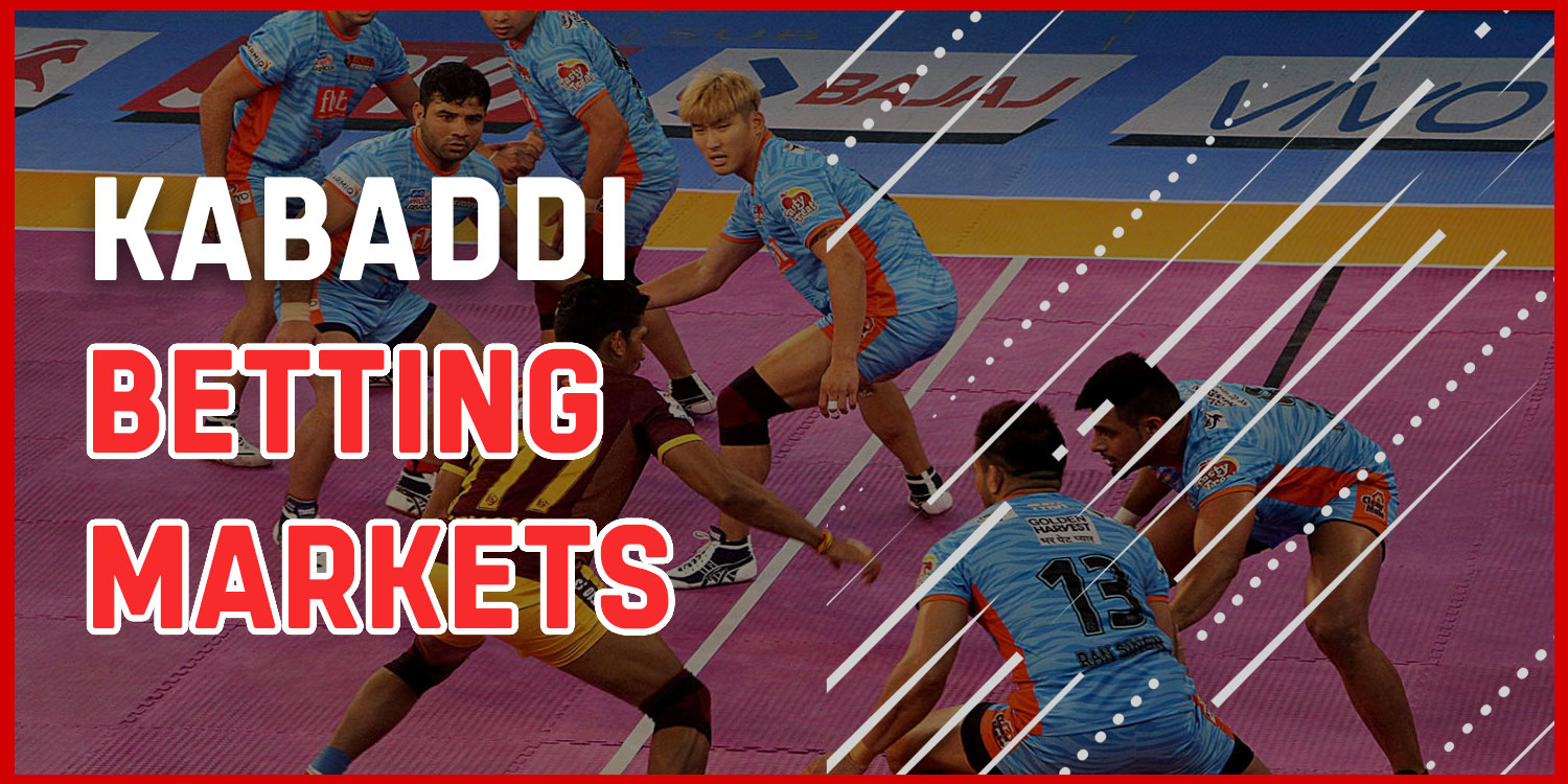 Kabaddi betting markets